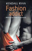 Couverture du livre « Fashion addict » de Kendall Ryan aux éditions City