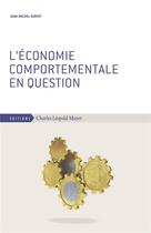 Couverture du livre « L'économie comportementale en question » de Jean-Michel Servet aux éditions Charles Leopold Mayer - Eclm