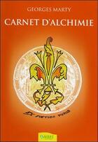 Couverture du livre « Carnet d'alchimie » de Georges Marty aux éditions Ambre