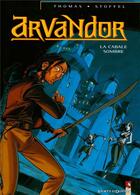 Couverture du livre « Arvandor - Tome 01 : La Cabale sombre » de Eric Stoffel et Olivier Thomas aux éditions Vents D'ouest