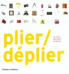 Couverture du livre « Plier / déplier ; le livre de l'objet repliable » de Mollerup/Allain aux éditions Thames And Hudson