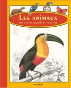 Couverture du livre « Les animaux vus par les grands naturalistes » de Charles D' Orbigny et Denys Prache aux éditions Circonflexe