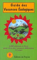 Couverture du livre « Guide des vacances écologiques, 2001-2002 » de Philippe Lecuyer aux éditions Fraysse