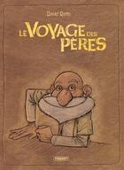 Couverture du livre « Le voyage des pères : Intégrale Tomes 1 à 6 : cycle 1 et 2 » de David Ratte aux éditions Paquet