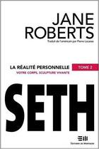 Couverture du livre « Realite Personnelle T.2 (La) / Seth » de Roberts Jane aux éditions De Mortagne