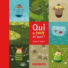 Couverture du livre « Qui a peur de quoi ? » de Coralie Saudo aux éditions 400 Coups