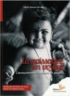 Couverture du livre « La naissance d'un voyage ; l'accouchement à travers les peuples » de Muriel Bonnet Del Valle aux éditions Instant Present