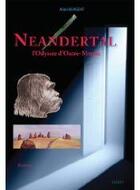 Couverture du livre « Néandertal ; l'odysée d'outre-monde » de Alain Burgeat aux éditions Sigest