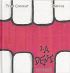 Couverture du livre « La dent » de Barros aux éditions Grafouniages