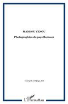 Couverture du livre « Mandou yenou - photographies du pays bamoun » de  aux éditions L'harmattan