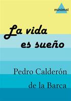 Couverture du livre « La vida es sueño » de Pedro Calderon De La Barca aux éditions Editorial Minimal