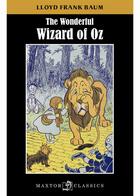 Couverture du livre « The wonderful wizard'of Oz » de L. Frank Baum aux éditions Maxtor