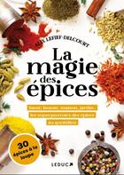 Couverture du livre « La magie des épices » de Alix Lefief-Delcourt aux éditions Leduc