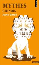 Couverture du livre « Mythes chinois » de Anne Birrell aux éditions Points