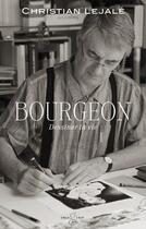 Couverture du livre « Bourgeon : Dessiner la vie » de Christian Lejale aux éditions Imagine & Co