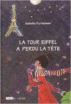Couverture du livre « La tour Eiffel a perdu la tête » de Isabelle Duchesnes aux éditions Infimes