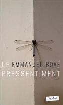 Couverture du livre « Le pressentiment » de Emmanuel Bove aux éditions Vanloo