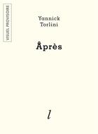 Couverture du livre « Âprès » de Yannick Torlini aux éditions Lurlure