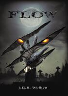Couverture du livre « Flow » de J. D. R. Wolkyn aux éditions Faralonn