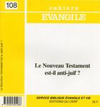 Couverture du livre « CE-108. Le Nouveau Testament est-il anti-juif ? » de Col Cahiers Evang. aux éditions Cerf