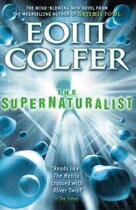 Couverture du livre « The Supernaturalist » de Eoin Colfer aux éditions Epagine