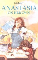 Couverture du livre « Anastasia on Her Own » de Lois Lowry aux éditions Houghton Mifflin Harcourt