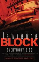 Couverture du livre « Everybody Dies » de Lawrence Block aux éditions Orion Digital