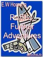 Couverture du livre « Raffles, Further Adventures » de E.W. Hornung aux éditions Ebookslib