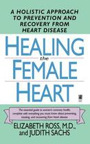 Couverture du livre « Healing the Female Heart » de Elizabeth Ross aux éditions Pocket Books