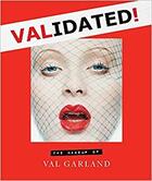 Couverture du livre « Validated the makeup of val garland » de Garland Val aux éditions Laurence King