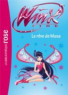Couverture du livre « Winx Club Tome 37 : le rêve de Musa » de Sophie Marvaud aux éditions Hachette Jeunesse