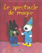 Couverture du livre « Le spectacle de magie » de Anne Gutman et Georg Hallensleben aux éditions Le Livre De Poche Jeunesse