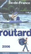 Couverture du livre « Guide Du Routard ; Ile De France (édition 2006) » de Philippe Gloaguen aux éditions Hachette Tourisme