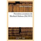 Couverture du livre « Premieres aventures de sherlock holmes » de Arthur Conan Doyle aux éditions Hachette Bnf