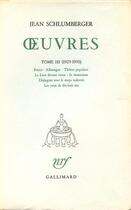 Couverture du livre « Oeuvres - 1923-1930 » de Jean Schlumberger aux éditions Gallimard