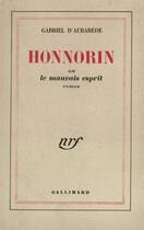 Couverture du livre « Honnorin ou le mauvais esprit » de Aubarede Gabriel D aux éditions Gallimard