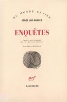 Couverture du livre « Enquetes » de Jorge Luis Borges aux éditions Gallimard