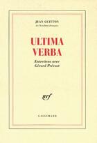 Couverture du livre « Ultima verba ; entretiens avec Gérard Prévost » de Jean Guitton aux éditions Gallimard