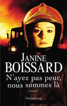 Couverture du livre « N'ayez pas peur, nous sommes là » de Janine Boissard aux éditions Flammarion