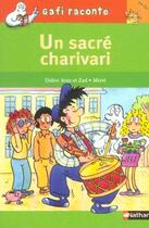 Couverture du livre « Un sacré charivari ; niveau 2, je lis » de Zad et Merel et Didier Jean aux éditions Nathan