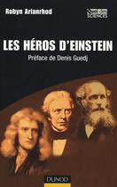 Couverture du livre « Les héros d'einstein » de Arianrhod aux éditions Dunod
