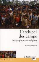 Couverture du livre « L'archipel des camps » de Thibault Christel aux éditions Puf