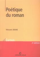Couverture du livre « La poétique du roman » de Vincent Jouve aux éditions Armand Colin