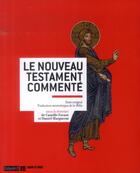 Couverture du livre « Le nouveau testament commenté » de  aux éditions Bayard