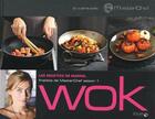 Couverture du livre « Wok ; je cuisine avec masterchef » de Marine Crousnillon aux éditions Solar