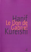 Couverture du livre « Don de gabriel (le) » de Hanif Kureishi aux éditions Christian Bourgois