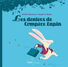 Couverture du livre « Les deniers de Compère Lapin » de Magali Le Huche et Michele Simonsen aux éditions Didier Jeunesse