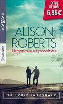 Couverture du livre « Un médecin en péril ; le triomphe de la vie ; un combat à gagner » de Alison Roberts aux éditions Harlequin