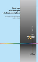 Couverture du livre « Vers une musicologie de l'interprétation » de Jean-Pierre Armengaud et Damien Enhardt aux éditions L'harmattan