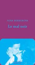 Couverture du livre « Le mal noir » de Nina Berberova aux éditions Actes Sud